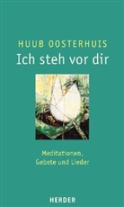 Huub Oosterhuis - Ich steh vor dir