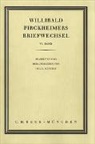 Helga Scheible - Willibald Pirckheimers Briefwechsel - Bd. 6: Willibald Pirckheimers Briefwechsel Bd. 6