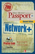 Glen E. Clarke, Michael Meyers, Mike Meyers, Brian Schwarz, Brian/ Clarke Schwarz - Mike Meyers' Network+ Certification Passport
