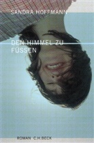 Sandra Hoffmann - Den Himmel zu Füßen