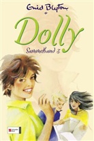 Enid Blyton, Nikolaus Moras - Dolly. Sammelband - Band 7-9: Dolly Sammelband 3