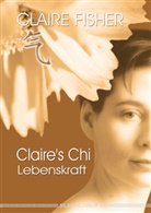 Claire Fisher - Claire's Chi - Lebenskraft