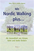 Mary Seeli, Walter Simeon, Walter Simon - Mit Nordic Walking plus . . .