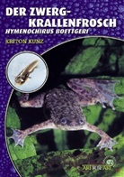 Kriton Kunz - Der Zwergkrallenfrosch