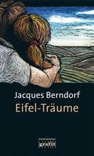 Jacques Berndorf - Eifel-Träume