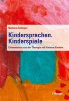Barbara Zollinger - Kindersprachen. Kinderspiele