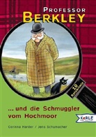 Corinna Harder, Jens Schumacher - Professor Berkley und die Schmuggler vom Hochmoor