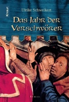 Ulrike Schweikert - Das Jahr der Verschwörer