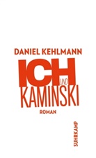 Daniel Kehlmann - Ich und Kaminski