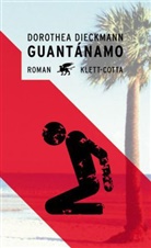 Dorothea Dieckmann - Guantanamo