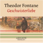 Theodor Fontane, Viktor Neumann - Geschwisterliebe, 1 Audio-CD (Audio book)