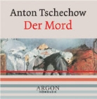 Anton P. Tschechow, Matthias Haase - Der Mord (Audiolibro)