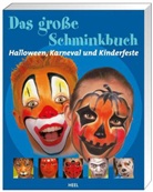 Avelin, Eric Aveline, Erick Aveline, Joyce Chargeuraud, Coleman, Joyce Coleman - Das große Schminkbuch