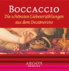 Giovanni Boccaccio, Anna Thalbach - Die schönsten Liebeserzählungen aus dem Decamerone, 1 Audio-CD (Audio book)