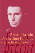 Bertolt Brecht - Die heilige Johanna der Schlachthöfe