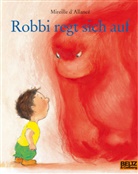 Mireille d' Allance, Mireille d' Allancé, Mireille dAllancé, Mireille d'Allancé, Markus Weber - Robbi regt sich auf, kleine Ausgabe