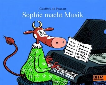 Geoffroy De Pennart, Geoffroy de Pennart, Susanne HÃ¤rtel, Susanne Härtel, Markus Weber - Sophie macht Musik, kleine Ausgabe