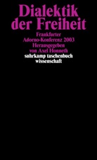 Axe Honneth, Axel Honneth - Dialektik der Freiheit