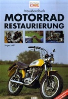 Jürgen Nöll - Praxishandbuch Motorradrestaurierung