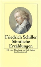Friedrich Schiller, Friedrich von Schiller, Emil Staiger - Sämtliche Erzählungen