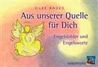 Silke Bader, Silke Bader - Aus unserer Quelle für Dich