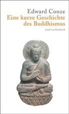 Edward Conze, Friedrich Wilhelm - Eine kurze Geschichte des Buddhismus