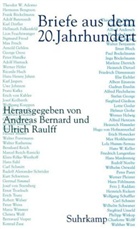 Andrea Bernard, Andreas Bernard, Raulff, Ulrich Raulff - Briefe aus dem 20. Jahrhundert