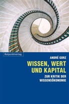 Andre Gorz, André Gorz, Jadja Wolf - Wissen, Wert und Kapital