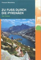 Francois Meienberg, François Meienberg, Marion Nitsch, Marion Nitsch, Marion Nitsch - Zu Fuss durch die Pyrenäen - Der Osten