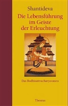 Shantideva - Die Lebensführung im Geiste der Erleuchtung