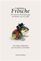 Leo Löffel, Ulrich Gambke - Fabelhafte Frösche