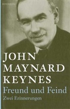Dorothea Hauser, John Maynard Keyners, John M Keynes, John M. Keynes, John Maynard Keynes, Joachim Kalka - Freund und Feind