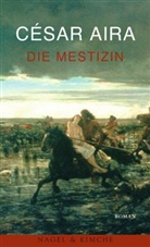 César Aira - Die Mestizin