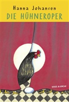 Hanna Johansen, Rotraut Susanne Berner - Die Hühneroper