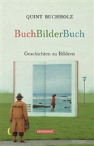 Quint Buchholz - BuchBilderBuch