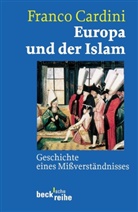 Franco Cardini - Europa und der Islam