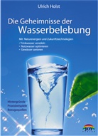 Ulrich Holst - Die Geheimnisse der Wasserbelebung