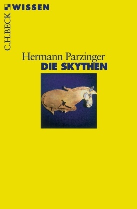 Hermann Parzinger - Die Skythen