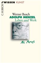 Werner Busch - Adolph Menzel