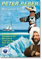 Peter Reber - Myni Lieder - Vol. 2: Myni Lieder, m. Audio-CD. Bd.2