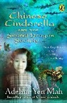 Adeline Y. Mah, Adeline Yen Mah, Adeline Yen Mah, Yen Mah Adeline - Chinese Cinderella and the Secret Dragon Society
