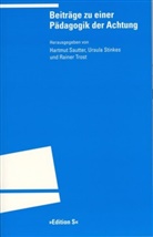 Hartmut Sautter, Ursula Stinkes, Hartmut Sautter, Ursul Stinkes, Ursula Stinkes, Rainer Trost... - Beiträge zu einer Pädagogik der Achtung