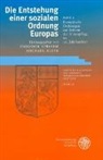 Klein, Klein, Michael Klein, Theodo Strohm, Theodor Strohm - Die Entstehung einer sozialen Ordnung Europas - Bd. 2: Die Entstehung einer sozialen Ordnung Europas