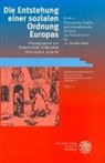 Theodo Strohm, Theodor Strohm - Die Entstehung einer sozialen Ordnung Europas - Bd. 1: Die Entstehung einer sozialen Ordnung Europas