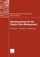 Wilhel Dangelmaier, Wilhelm Dangelmaier, Ulric Pape, Ulrich Pape, Michael Rüther - Agentensysteme für das Supply Chain Management