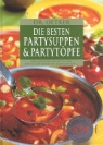 Die besten Partysuppen und Partytöpfe