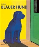 Nadja, Nadja, Nadja, Eva Ziebura - Blauer Hund (Format Reduit)