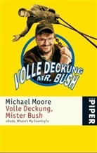 Michael Moore - Volle Deckung, Mr. Bush