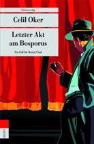 Celil Oker, Celil Oker - Letzter Akt am Bosporus