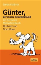 Stefan Frädrich, Timo Wuerz - Günter, der innere Schweinehund